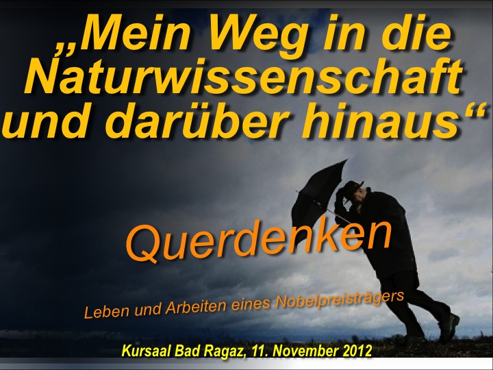 Enlarged view: Powerpoint presentation download of "My path into science and beyond" (German)